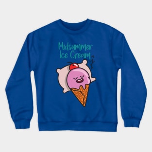 Midsummer Ice cream Crewneck Sweatshirt